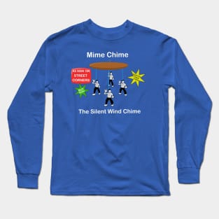 Mime chime, the silent wind chime Long Sleeve T-Shirt